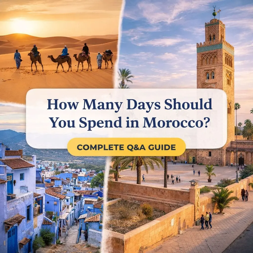 How Many Days Should You Spend in Morocco?